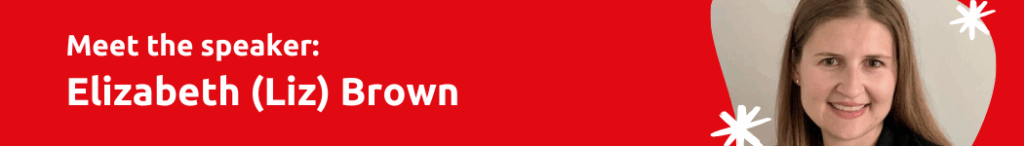 Elizabeth (Liz) Brown