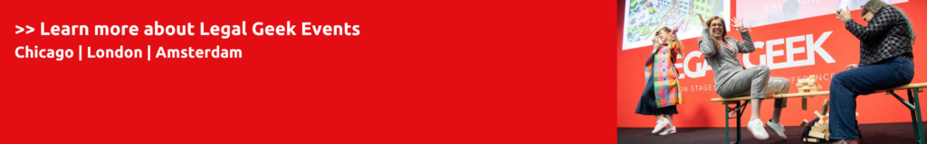 Legal Geek Events 2025